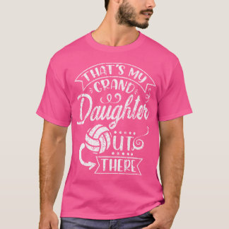Dat is mijn kleindochter die volleybal speelt t-shirt