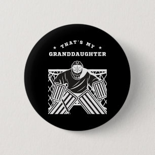 Dat is mijn kleindochter ijshockey keeper opa ronde button 5,7 cm