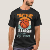 Dat is mijn kleinzoon daar, basketbal oma gr t-shirt (Voorkant)