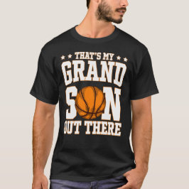 Dat is mijn kleinzoon daar Basketbal oma T-shirt