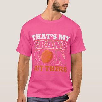Dat is mijn kleinzoon daar basketbal voor oma t-shirt