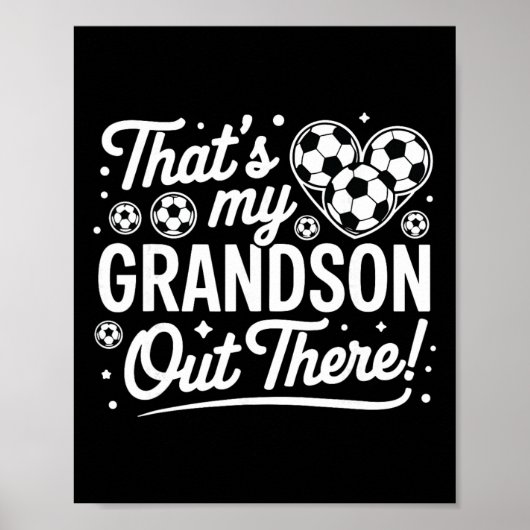 Dat is mijn kleinzoon daar Buiten Grappige Voetbal Poster (Voorkant)