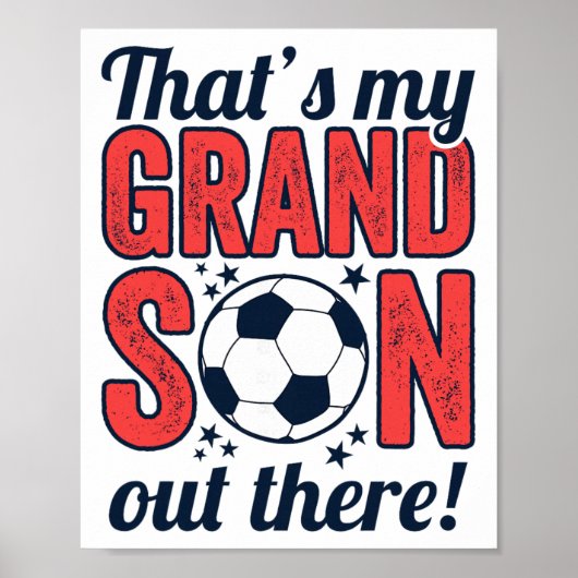Dat is mijn kleinzoon daar, grootouders voetbal poster (Voorkant)