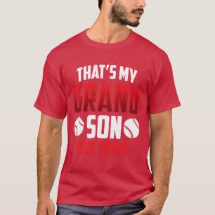 Dat is mijn kleinzoon daarbuiten honkbal hobby spo t-shirt