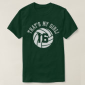 Dat is mijn meisje #16 Volleybalspeler mama of pap T-shirt (Design voorkant)