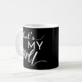Dat is mijn meisje koffiemok (Voorkant links)