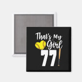 Dat is mijn meisje nummer #77 Zachte nummer 77 Magneet (Voorkant / Achterkant)