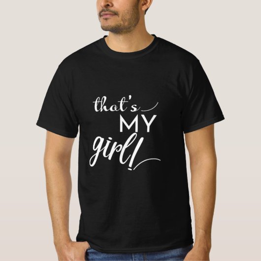 Dat is mijn meisje t-shirt (Voorkant)