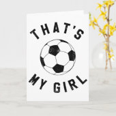 Dat is mijn meisje voetbal kaart (Gele Bloem)