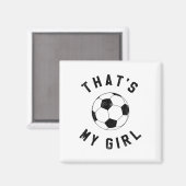 Dat is mijn meisjesvoetbal magneet (Voorkant / Achterkant)