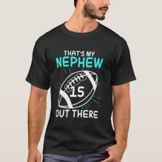 DAT IS MIJN Neef 15 DAAR American Football Neef T- T-shirt