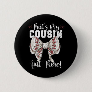 Dat is mijn neef daar baseball coquette Bow M Ronde Button 5,7 Cm