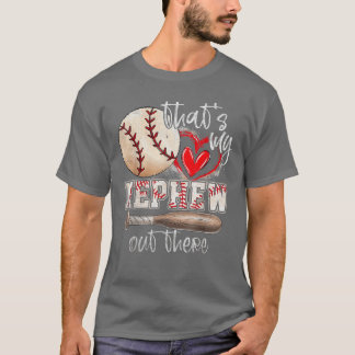Dat is mijn neef daarbuiten honkbalaantje tante ta t-shirt