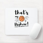 Dat is mijn neefje basketbal muismat (Met muis)