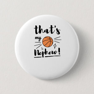 Dat is mijn neefje basketbal ronde button 5,7 cm
