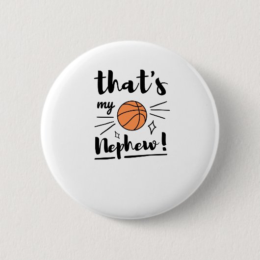 Dat is mijn neefje basketbal ronde button 5,7 cm (Voorkant)