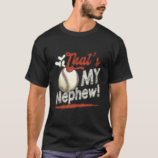 Dat is mijn Nephew Baseball-familie. T-shirt