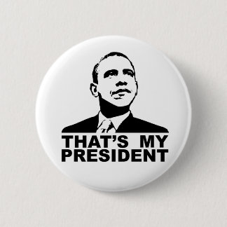 Dat is mijn President badge Ronde Button 5,7 Cm
