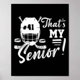 Dat is mijn Senior Hockey Jersey Night Nummer 41 H Poster