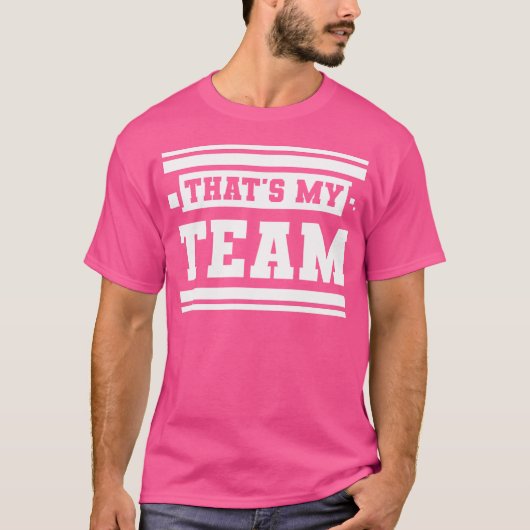 Dat is mijn team t-shirt (Voorkant)