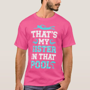 Dat is mijn trotse zwembroertje van een zwemmer B T-shirt