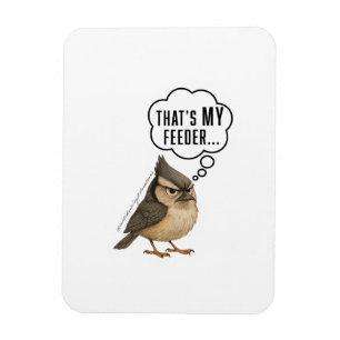 Dat is mijn voederplank! Grappige Mees Vogelmagnee Magneet