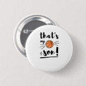 Dat is mijn zoon basketbal ronde button 5,7 cm (Voorkant /achterkant)