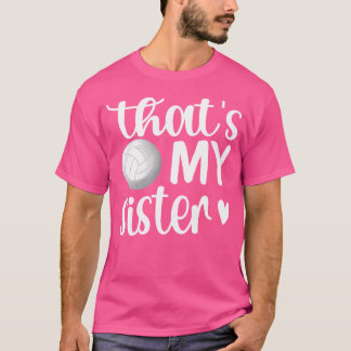 Dat is mijn zus volleybalzus volleybalbrot t-shirt