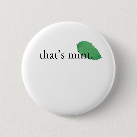 "Dat is Mint" Ronde Button 5,7 Cm (Voorkant)