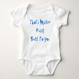 Dat is Mister Fussy Butt voor je Baby Creeper Romper