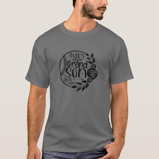 Dat is m'n kleinzoon daar. t-shirt (Voorkant)