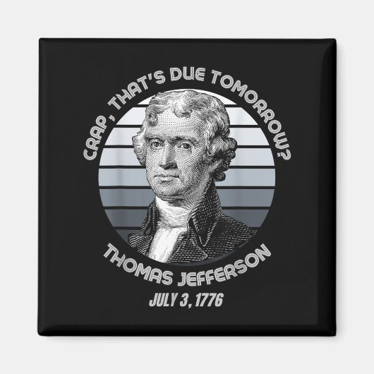 Dat is Morgen Thomas Jefferson Grappig 4 juli Magneet (Voorkant)