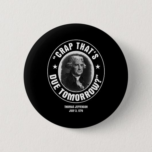 Dat is Morgen Verschuldigd T Shirt Ronde Button 5,7 Cm (Voorkant)