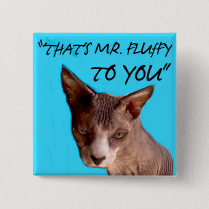 Dat is Mr Fluffy voor u, 2 x 2 inch knop Vierkante Button 5,1 Cm