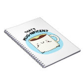 Dat is Mugnificent Funny Coffee Mok Pun Notitieboek (Rechterzijde)