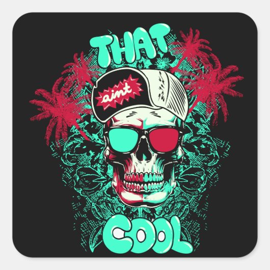 Dat is niet cool Beach Skull Dude Vierkante Sticker (Voorkant)