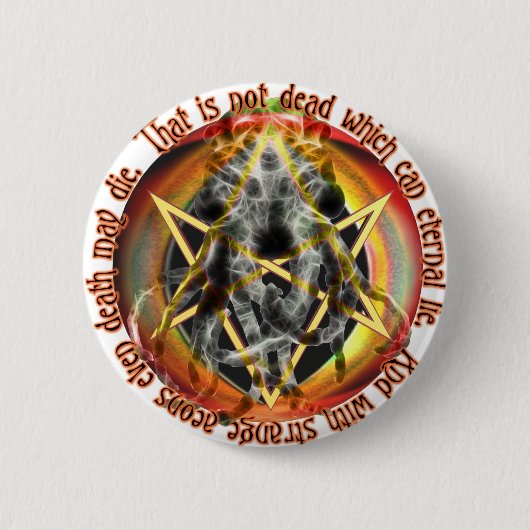 Dat is niet dood, dat kan eeuwig liegen ronde button 5,7 cm (Voorkant)