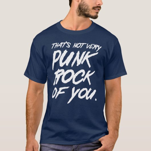 Dat is niet erg punk rots van je muziekhumor t-shirt (Voorkant)