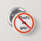 Dat is (niet) homo ronde button 5,7 cm (Voorkant /achterkant)