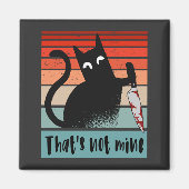 Dat is niet van mij, Innocent Cat met mes Briefkaa Magneet (Voorkant)