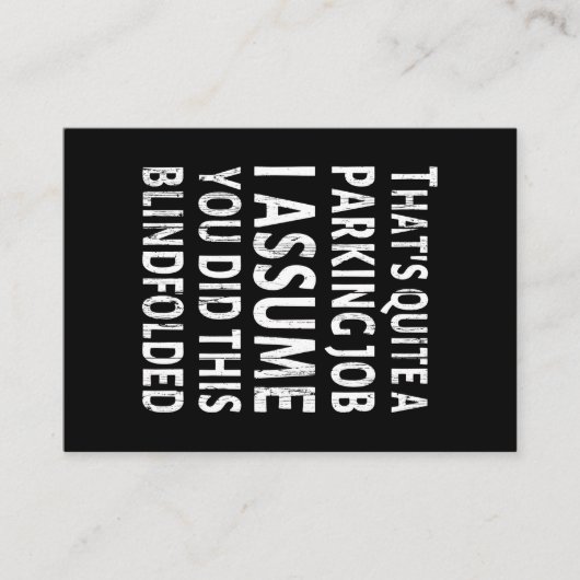 Dat is nogal een parkeerbaan - Slecht parkeren Visitekaartje (Voorkant)