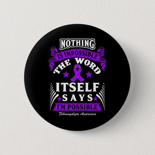 Dat is onmogelijk! Bewustzijn van fibromyalgie Ronde Button 5,7 Cm (Voorkant)
