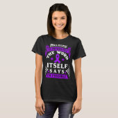 Dat is onmogelijk! Bewustzijn van fibromyalgie T-shirt (Voorkant volledig)