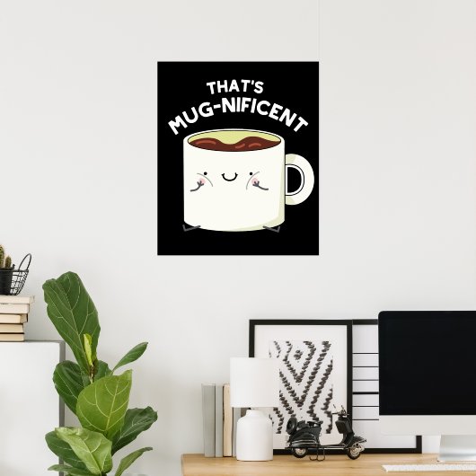Dat is schitterende Funny Coffee Mok Pun Dark BG Poster (Thuiskantoor)