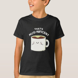 Dat is schitterende Funny Coffee Mok Pun Dark BG T-shirt