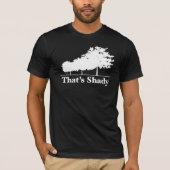 Dat is Shady T-shirt (Voorkant)