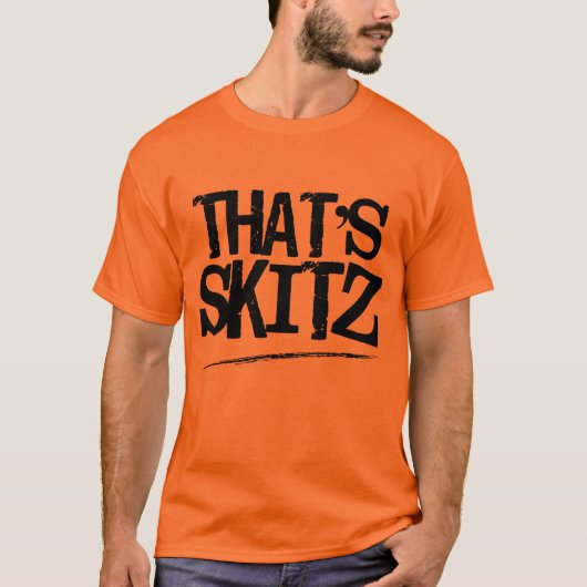 Dat is Skitz T-shirt (Voorkant)