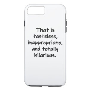 Dat is smakeloos 	iPhone 8/7 plus hoesje