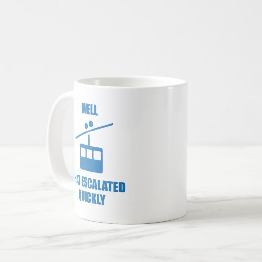 Dat is snel geëscaleerd koffiemok (Voorkant links)