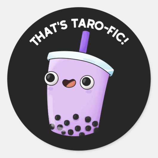 Dat is Taroffic Funny Boba Tea Pun Dark BG Ronde Sticker (Voorkant)